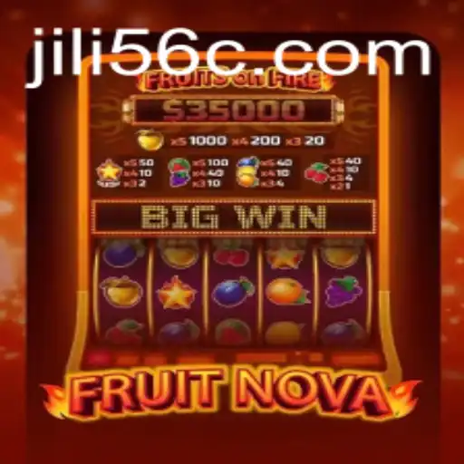 Discover the Exciting World of FruitNova and JiLi56
