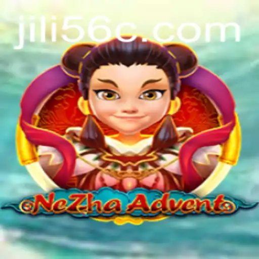 Explore the Exciting World of NeZhaAdvent with JiLi56